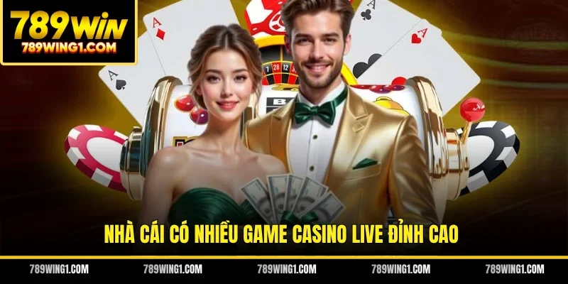 Nhà cái có nhiều game casino live đỉnh cao